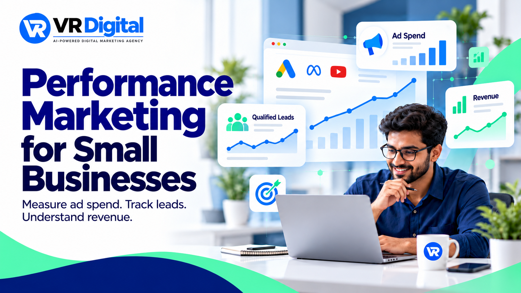 Performance Marketing for Small Businesses: How to Turn Ad Spend Into Measurable Revenue