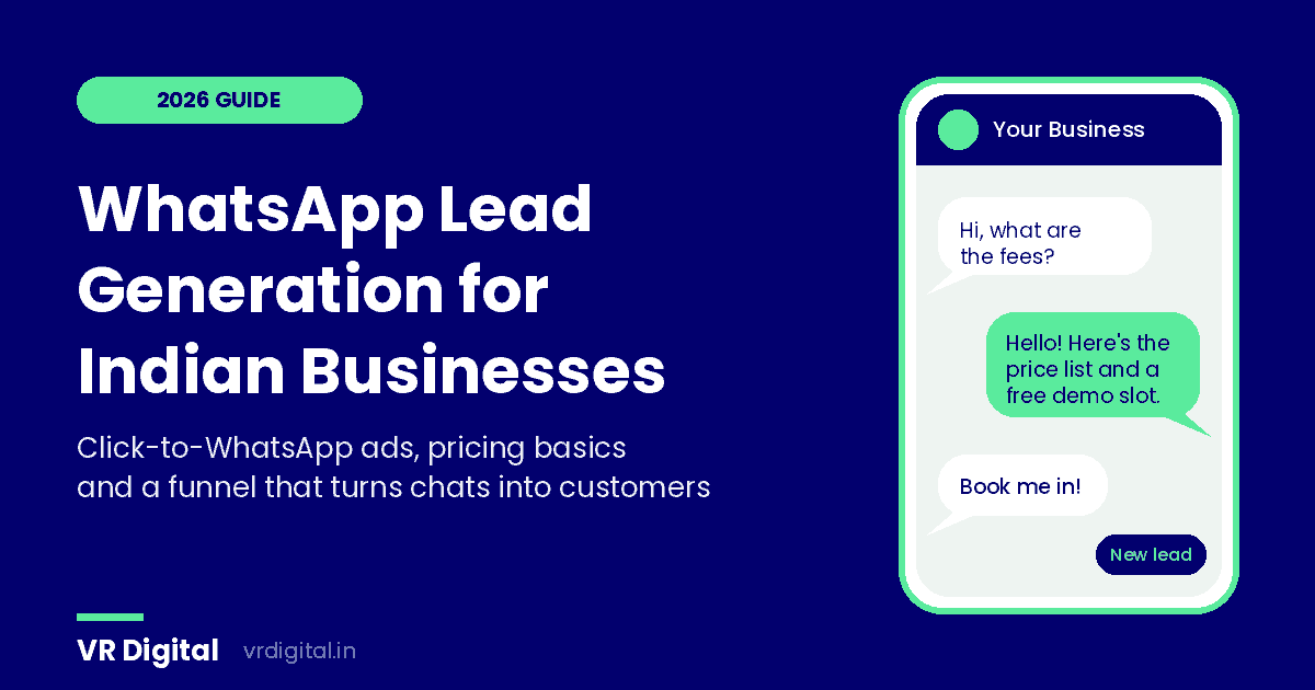 WhatsApp Lead Generation for Indian Businesses: A Practical 2026 Guide to Click-to-WhatsApp Ads