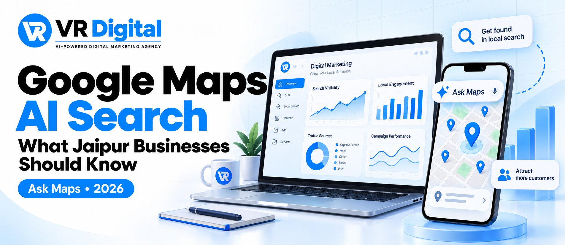 Google Maps AI Search: What Jaipur Businesses Should Know About ‘Ask Maps’ in 2026