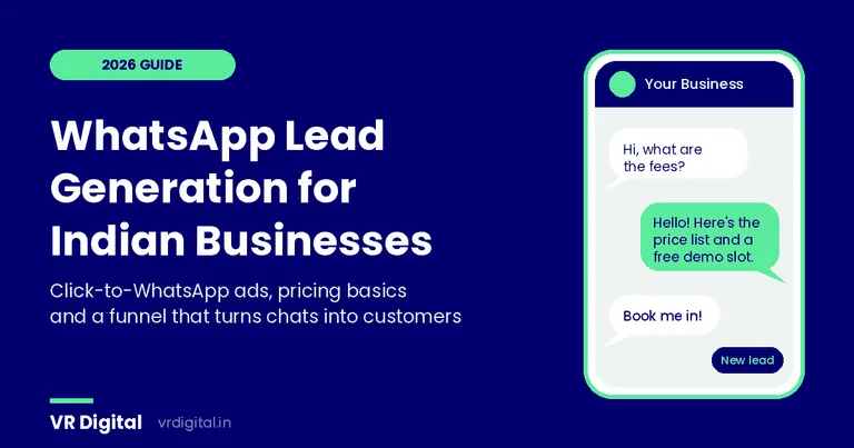 WhatsApp Lead Generation for Indian Businesses: A Practical 2026 Guide to Click-to-WhatsApp Ads